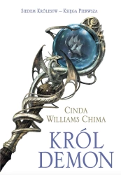 Król demon. Siedem królestw. Tom 1 wyd. 2022 - Cinda Williams Chima