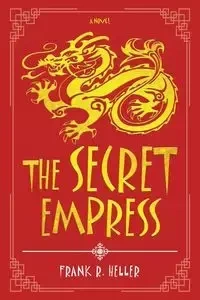 The Secret Empress - Heller Frank R.