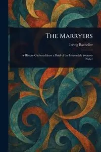 The Marryers - Irving Bacheller
