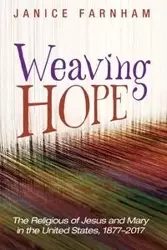 Weaving Hope - Janice Farnham