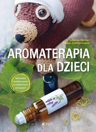 Aromaterapia dla dzieci - Sabrina Herber, Eliane Zimmermann