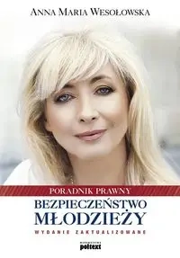 Bezpieczeństwo młodzieży - Anna Maria Wesołowska