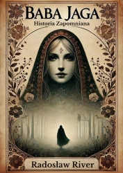 Baba Jaga - Radosław River