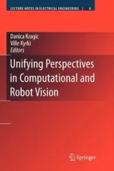 Unifying Perspectives in Computational and Robot Vision - Kragic Danica