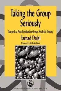Taking the Group Seriously - Dalal Farhad