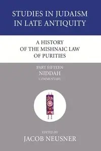 A History of the Mishnaic Law of Purities, Part 15