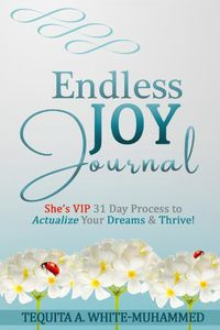 Endless JOY Journal - White-Muhammed TeQuita A