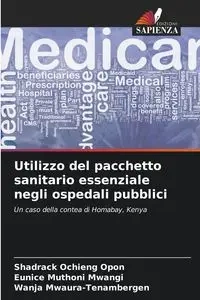 Utilizzo del pacchetto sanitario essenziale negli ospedali pubblici - Opon Shadrack Ochieng
