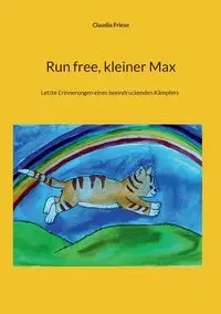 Run free, kleiner Max - Claudia Friese