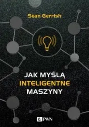 Jak myślą inteligentne maszyny - Filip Fierek