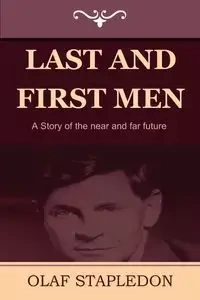 Last and First Men - Olaf Stapledon