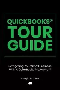 QUICKBOOKS TOUR GUIDE® - Graham Cheryl J