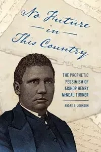 No Future in This Country - Johnson Andre E