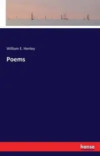 Poems - William E. Henley