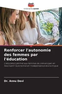 Renforcer l'autonomie des femmes par l'éducation - Devi Dr. Annu