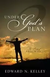 Under God's Plan - Kelley Edward N.