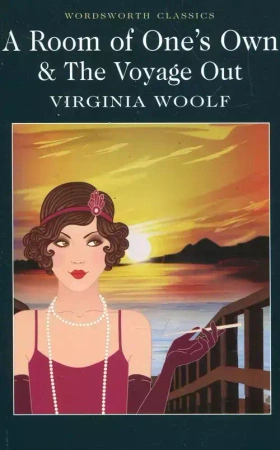 A Room of One s Own & The Voya - Virginia Woolf