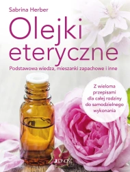 Olejki eteryczne. - Sabrina Herber