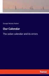 Our Calendar - George Packer Nichols