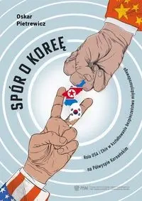 Spór o Koreę - OSKAR PIETREWICZ