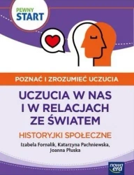 Pewny start. Poznać i zrozumieć.. Historyjki społ. - Izabela Fornalik, Pachniewska Kaarzyna, Ka Płuska