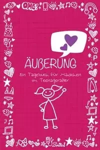 Auberung Ein Tagebuch Fur Madchen Im Teenageralter - Scott Colin