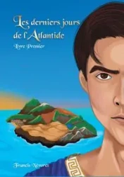 Les derniers jours de l'Atlantide - Francis Névoret