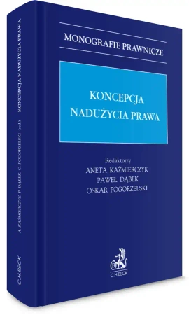 Koncepcja nadużycia prawa - praca zbiorowa