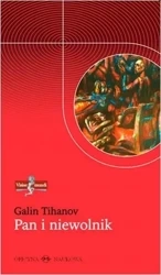 Pan i niewolnik - Galin Tihanov