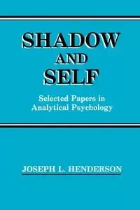 Shadow and Self - Joseph Henderson