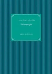 Erinnerungen - Peter Maschke Heinz