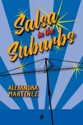 Salsa in the Suburbs - Alejandra Martinez