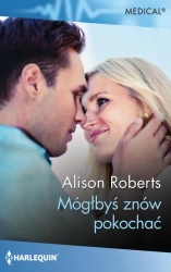 eBook Mógłbyś znów pokochać - Alison Roberts epub mobi
