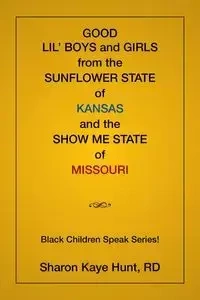 Good Lil' Boys and Girls From The Sunflower State Of Kansas And The Show Me State Of Missouri - Sharon Hunt