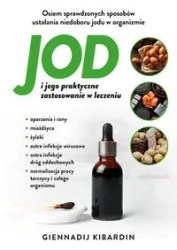 Jod i jego praktyczne zasosowanie w leczeniu - Kibardin Giennadij