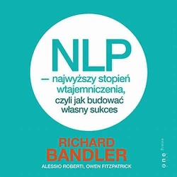 audiobook NLP - najwyższy stopień wtajemniczenia, czyli jak budować własny sukces - Owen Fitzpatrick