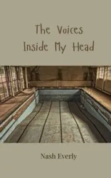 The Voices Inside My Head - Everly Nash