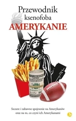 Przewodnik ksenofoba. Amerykanie - Stephanie Faul