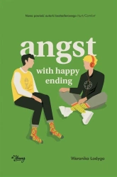 Angst with happy ending - Weronika Łodyga, Bożena Sęk, Adrian Kyć, Justyna