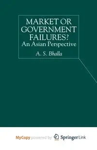 Market or Government Failures? - Bhalla A.
