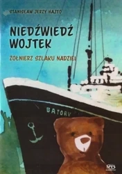 Niedźwiedź Wojtek - Stanisław Jerzy Hajto