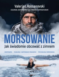 eBook Morsowanie. Jak świadomie obcować z zimnem - Valerjan Romanovski epub mobi