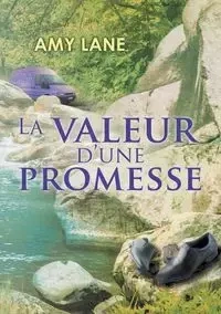 La Valeur D'Une Promesse - Lane Amy