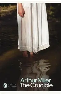 The Crucible - Arthur Miller