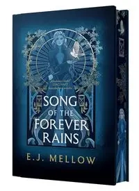 Song of the Forever Rains (edycja kolekcjonerska) - E.J. Mellow