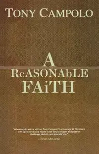 A ReASONAbLE FAiTH - Tony Campolo
