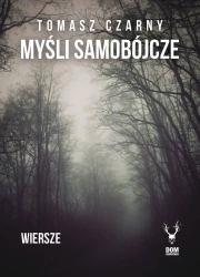 eBook Myśli samobójcze. Wiersze - Tomasz Czarny epub mobi