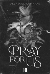 Pray For Us - Aleksandra Maras