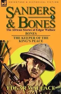 Sanders & Bones-The African Adventures - Wallace Edgar