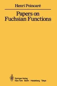 Papers on Fuchsian Functions - Poincare Henri